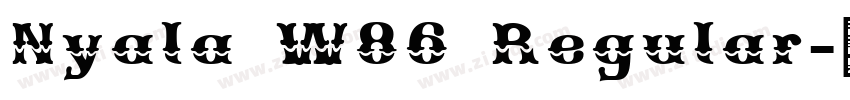 Nyala W86 Regular字体转换